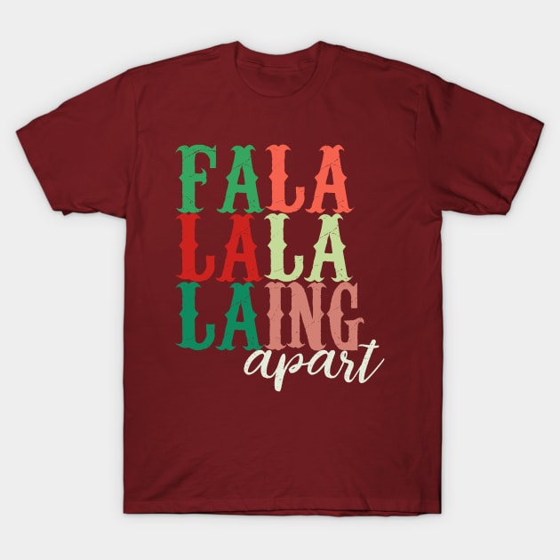 Falalalala-ing Apart retro distressed typography colorblock tee | Falling Apart | Seasonal Depression | Office Christmas Holiday Party Shirt T-Shirt by dystopic